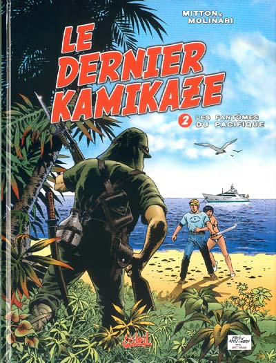 Le dernier kamikaze - Tome 2 : Les Fantômes du Pacifique