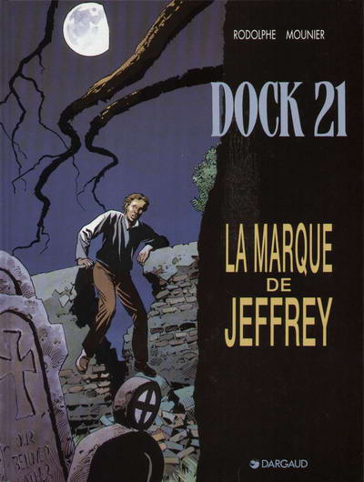 Dock 21 / Les Abîmes du Temps - Tome 5 : La marque de Jeffrey