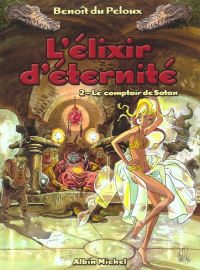 L'Élixir d'éternité - les 3 tomes