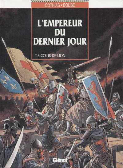 L'empereur du dernier jour - Tome 3 : Cœur de lion