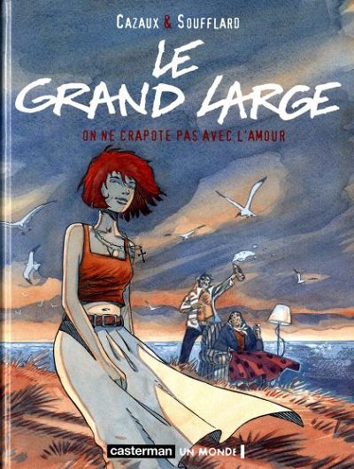 Le grand Large - Tome 2 : On ne crapote pas avec l'amour