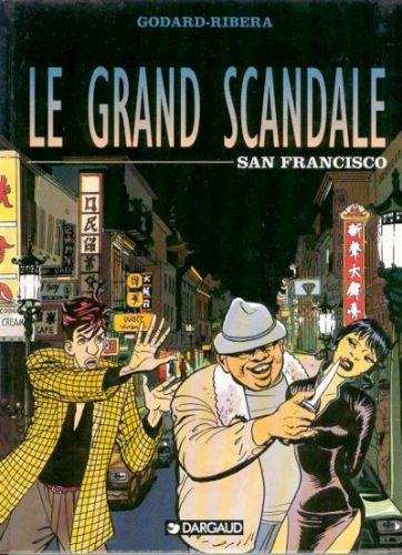 Le grand scandale - Tome 3 : San Francisco