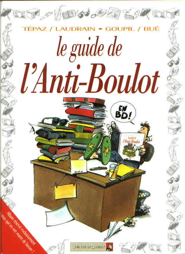 Le guide de l'anti-boulot