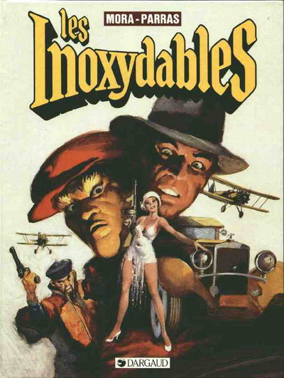 Les inoxydables - Tome 1
