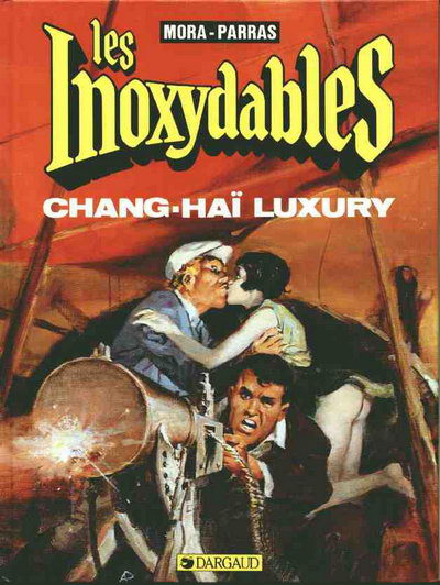 Les inoxydables - Tome 2 : Chang-Haï luxury