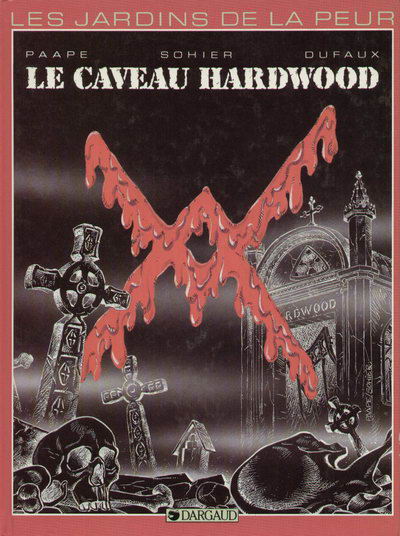 Les jardins de la peur - Tome 1 : Le caveau Hardwood