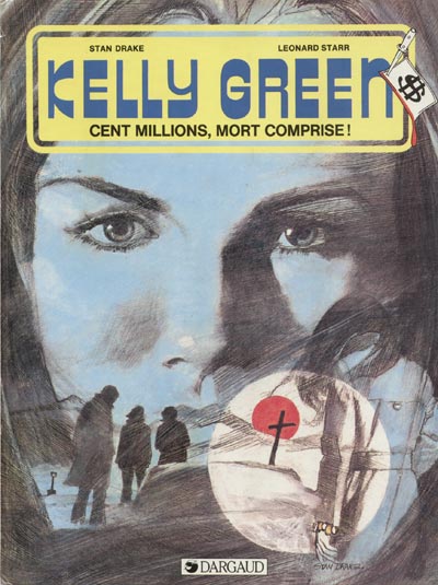 Kelly Green - Tome 3 : Cent millions, mort comprise !