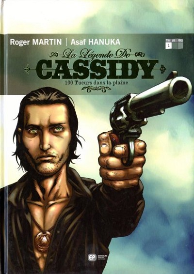 La légende de Cassidy - Tome 1 : 100 tueurs dans la plaine