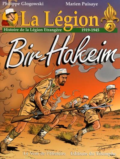 La légion - Tome 2 : Bir-hakeim (histoire légion 1919 - 1945)
