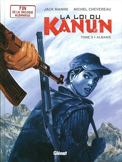 La loi du Kanun - Tome 3 : Albanie