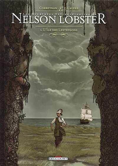 Les aventures extraordinaires de Nelson Lobster - Tome 1 : L'île des Lestrygons