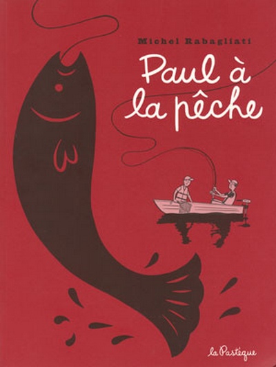 Paul - Tome 5 : Paul à la pêche