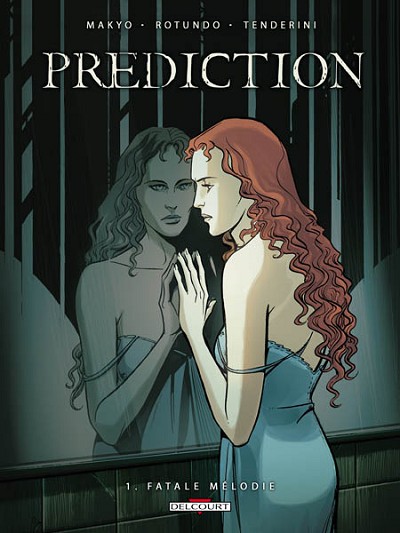 Prediction - Tome 1 : Fatale mélodie