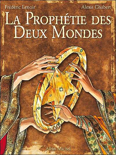 La prophétie des deux mondes - Tome 1 : L'étoile d'Ishâ