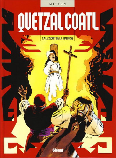 Quetzalcoatl - Tome 7 : Le secret de la Malinche