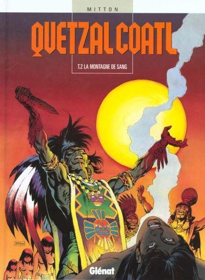 Quetzalcoatl - Tome 2 : La montagne de sang