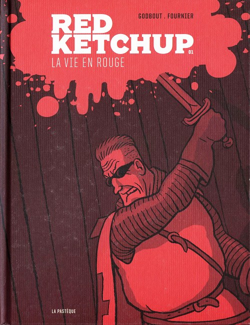 Red Ketchup - Tome 1 : La Vie en rouge