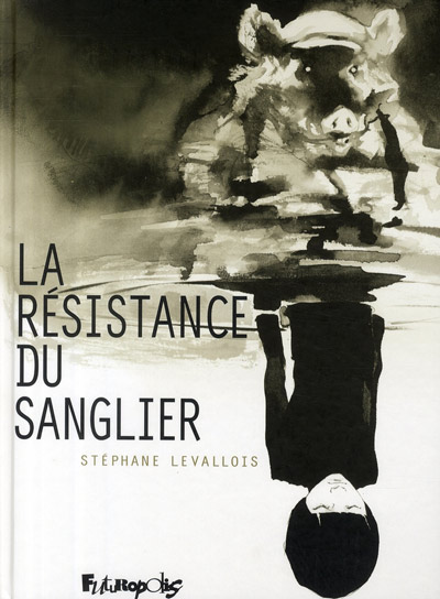 La Résistance du sanglier One shot