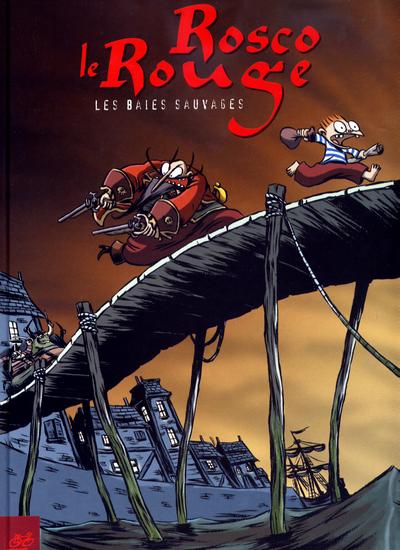Rosco le Rouge - Tome 1 : Les baies sauvages