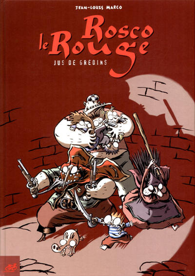 Rosco le Rouge - Tome 3 : Jus de gredins