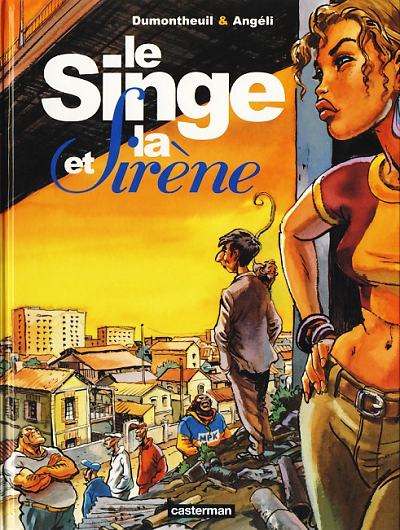 Le singe et ... - Tome 1 : Le singe et la sirène