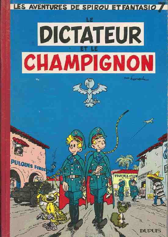 Couverture de Spirou et Fantasio -7- Le dictateur et le champignon