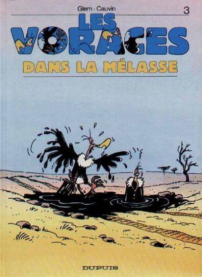 Les Voraces - Tome 3 - Dans la mélasse