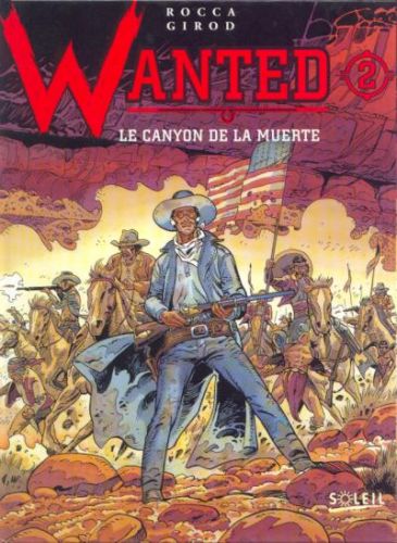 Wanted - Tome 2 : Le canyon de la muerte