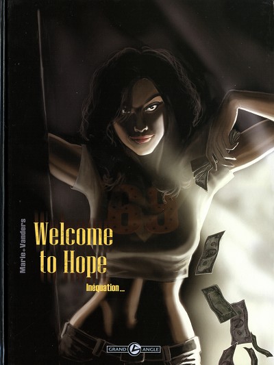 Welcome to Hope - Tome 3 : Inéquation...