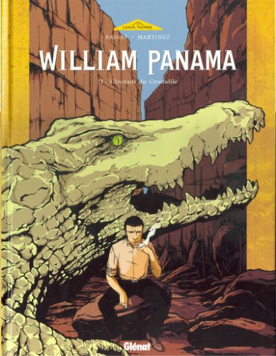 William Panama - Tome 2 : L'Instant du Crocodile