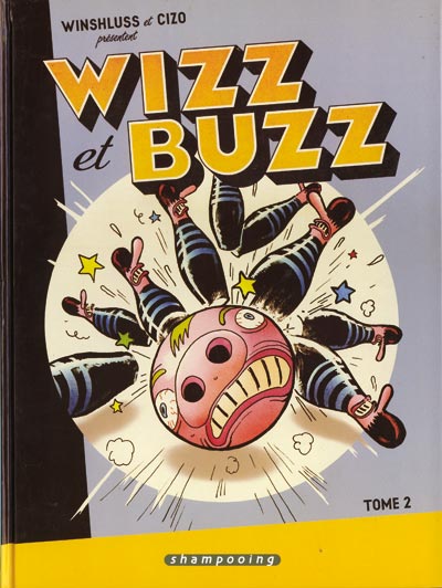 Wizz et Buzz - Tome 2